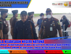 Kajari Natuna, Sambut Kedatangan Aswas dan  Rombongan Bidang Pidana Umum Kajati Kepri