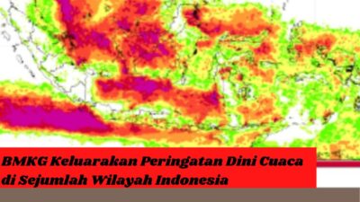 BMKG Keluarakan Peringatan Dini Cuaca di Sejumlah Wilayah Indonesia