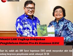 Mentri LHK Ungkap Kebijakan Pengelolaan Hutan Pro Ke Komnas HAM