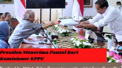 Presiden Menerima Pansel Dari Komisioner KPPU