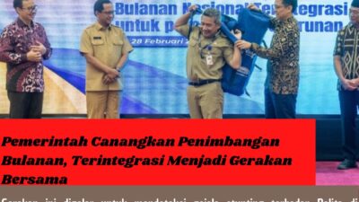 Pemerintah Canangkan Penimbangan Bulanan, Terintegrasi Menjadi Gerakan Bersama