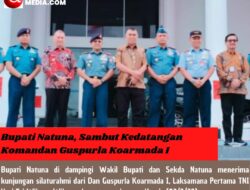 Bupati Natuna, Sambut Kedatangan Komandan Guspurla Koarmada I