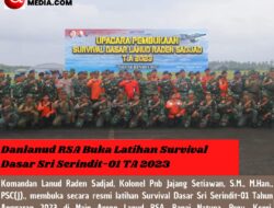 Danlanud RSA, Membuka Latihan Survival Dasar Sri Serindit-01 TA 2023