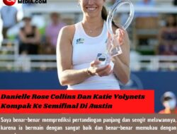 Danielle Rose Collins Dan Katie Volynets Kompek Ke Semifinal Di Austin