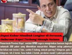 Dapat Kabar Musibah Longsor di Serasan, Gubernur Kepri Terbang Menuju Natuna