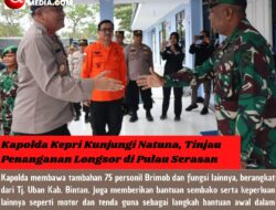 Kapolda Kepri Kunjungi Natuna, Tinjau Penanganan Longsor di Pulau Serasan