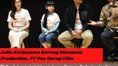 Jalin Kerjasama Bareng Sinemata Production, PT Pos Garap Film