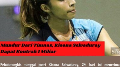 Mundur Dari Timnas, Kisona Selvaduray Dapat Kontrak 1 Miliar