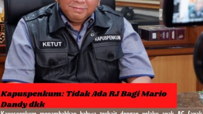 Kapuspenkum: Tidak Ada RJ Bagi Mario Dandy dkk