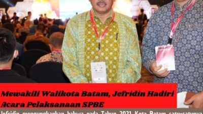 Mewakili Walikota Batam, Jefridin Hadiri Acara Pelaksanaan SPBE