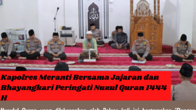 Kapolres Meranti Bersama Jajaran dan Bhayangkari Peringati Nuzul Quran 1444 H