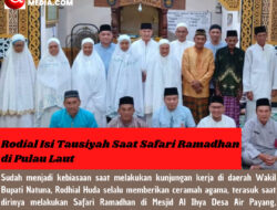 Rodial Isi Tausiyah Saat Safari Ramadhan di Pulau Laut