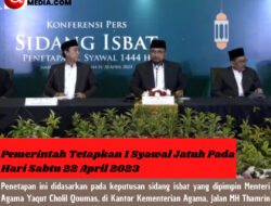 Pemerintah Tetapkan 1 Syawal Jatuh Pada Hari Sabtu 22 April 2023