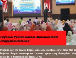 Pegawai Pemko Batam Antusias Ikuti Pengajian Bulanan