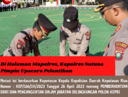 Di Halaman Mapolres, Kapolres Natuna Pimpin Upacara Pelantikan