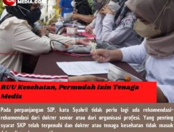 RUU Kesehatan, Permudah Izin Tenaga Medis