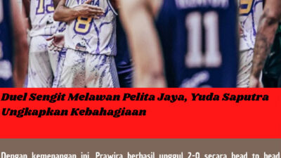 Duel Sengit Melawan Pelita Jaya, Yuda Saputra Ungkapkan Kebahagiaan