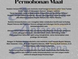 Permohonan Maaf Redaksi AntasenaBuletin Ke II Kepada Kapolres Natuna dan Bupati Natuna