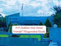 PLN Jadikan Kota Ranai Jadi Premitif, Masyarakat Gelisah