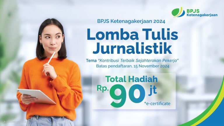 Apresiasi Peran Jurnalistik, BPJS Ketenagakerjaan Kembali Gelar Lomba Tulis Berhadiah Total Rp90 juta