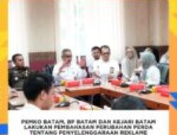 Pemko Batam, BP Batam dan Kejari Batam Lakukan Pembahasan Perubahan Perda Tentang Penyelenggaraan Reklame