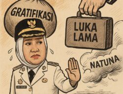 Natuna dan Luka Lama Bernama Gratifikasi