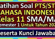 Kunci Jawaban Soal Bahasa Indonesia SMA Kelas 11 Semester 1-2025