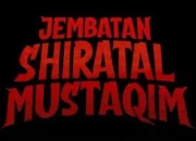 Pesan Tiket Film Jembatan Shiratal Mustaqim (2025) di TIX ID dan Situs Bioskop Resmi Indonesia