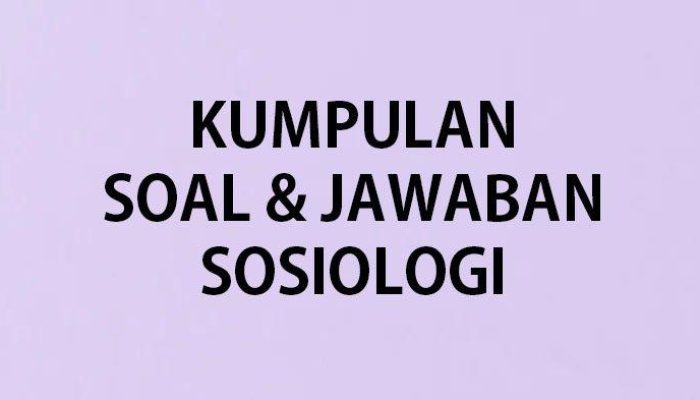 Soal UTS Sosiologi Kelas 11: Kunci Jawaban Lengkap