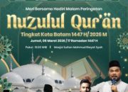 Amsakar Ajak Warga Hadiri Peringatan Nuzululqur’an, Hadirkan Ustaz Abdi Muhadir dan Alfin Habib