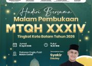 Semarak MTQH XXXIV Kota Batam 2026, Syakir Daulay Siap Meriahkan Malam Pembukaan