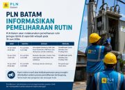PLN Batam Umumkan Pemeliharaan Rutin Jaringan Listrik, Ini Titiknya