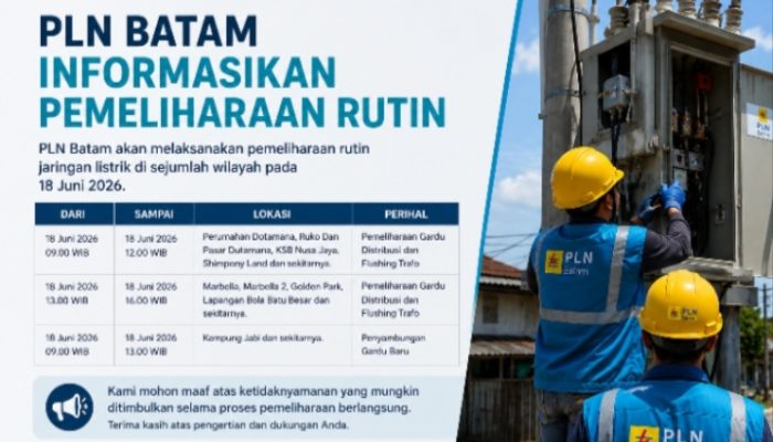 PLN Batam Umumkan Pemeliharaan Rutin Jaringan Listrik, Ini Titiknya