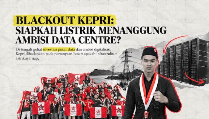 Pasca-Blackout, DPD GMNI Kepri Ragukan Kesiapan Listrik untuk Data Centre